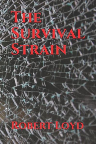 Cover for Robert Loyd · The Survival Strain (Paperback Book) (2019)