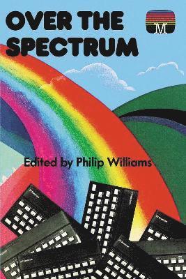 Cover for Philip Williams · Over the Spectrum - Retro Reproductions (Paperback Book) (2022)