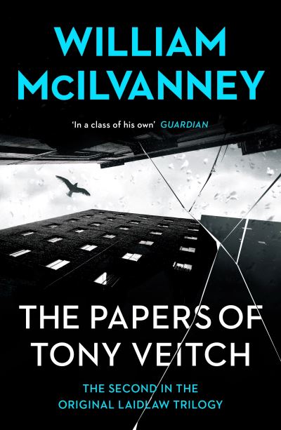 Cover for William McIlvanney · The Papers of Tony Veitch - Laidlaw Trilogy (Paperback Book) [Main edition] (2021)