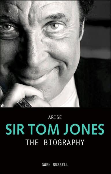 Cover for Gwen Russell · Arise Sir Tom Jones (Innbunden bok) (2007)