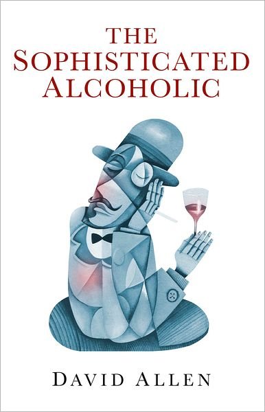 Cover for David Allen · The Sophisticated Alcoholic (Pocketbok) (2011)