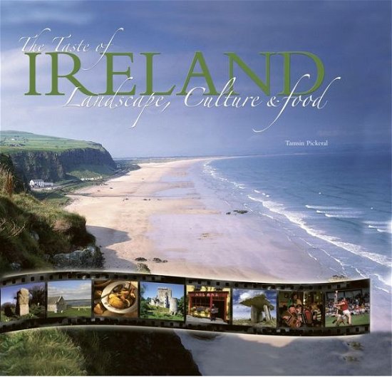 Cover for Tamsin Pickeral · The Taste of Ireland: Landscape, Culture and Food - Taste of Series (Gebundenes Buch) [New edition] (2009)