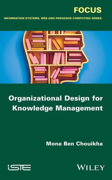Cover for Mona Ben Chouikha · Organizational Design for Knowledge Management (Hardcover Book) (2016)