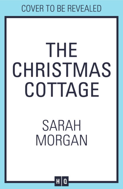 The Christmas Cottage - Sarah Morgan - Bøker - HarperCollins Publishers - 9781848459229 - 24. oktober 2024