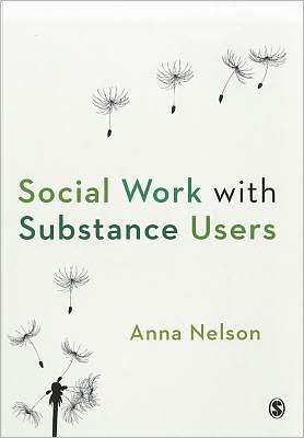 Cover for Anna Nelson · Social Work with Substance Users (Paperback Book) (2011)