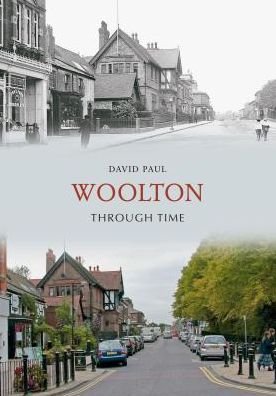Cover for David Paul · Woolton Through Time - Through Time (Taschenbuch) (2009)
