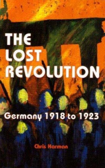 Cover for Chris Harman · The Lost Revolution (Paperback Book) [2 Revised edition] (1997)