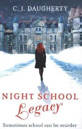 Cover for C. J. Daugherty · Night School: Legacy: Number 2 in series - Night School (Paperback Bog) (2013)