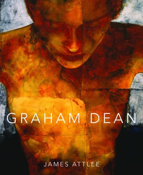 Cover for James Attlee · Graham Dean (Hardcover Book) (2016)