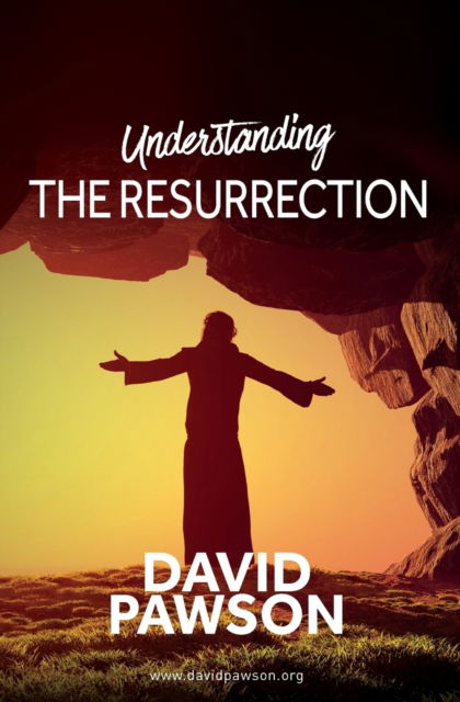 Cover for David Pawson · UNDERSTANDING The Resurrection (Pocketbok) (2017)