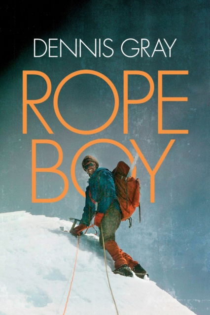 Cover for Dennis Gray · Rope Boy (Paperback Book) (2016)