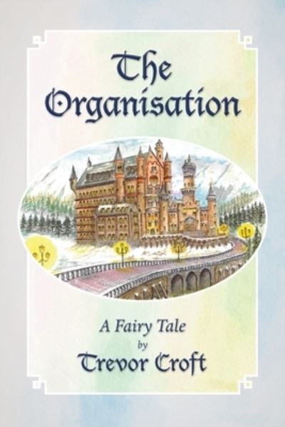 The Organisation - Trevor Croft - Kirjat - Consilience Media - 9781913179229 - keskiviikko 6. marraskuuta 2019