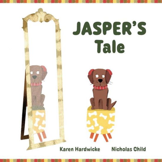 Cover for Karen Hardwicke · JASPER'S Tale: how one cheeky puppy discovers that he likes his hearing aids after all (Paperback Book) (2022)