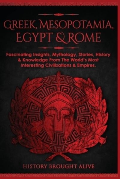 Cover for History Brought Alive · Greek, Mesopotamia, Egypt &amp; Rome (Taschenbuch) (2021)