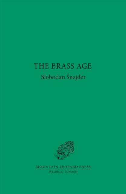 Cover for Slobodan Snajder · The Brass Age (Hardcover Book) (2024)