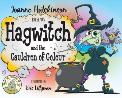 Hagwitch - Joanne Hutchinson - Książki - Storyland Books Ltd - 9781916334229 - 1 lipca 2020
