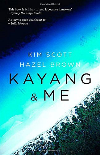 Cover for Kim Scott · Kayang &amp; Me (Paperback Book) [Second Edition, Second edition] (2013)