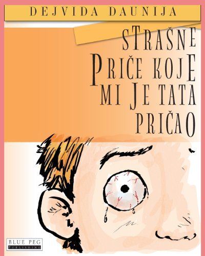Cover for David Downie · Strasne Price Koje Mi Je Tata Pricao (Paperback Bog) [Serbian edition] (2012)