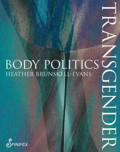 Cover for Heather Brunskell-Evans · Transgender Body Politics (Pocketbok) (2020)