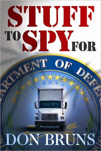 Cover for Don Bruns · Stuff to Spy For: A Novel - The Stuff Series (Hardcover Book) (2009)