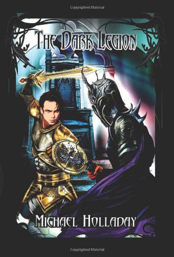 Cover for Michael Holladay · The Dark Legion - Keiratha Trilogy (Paperback Book) (2011)