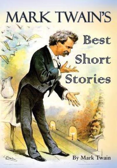 Cover for Mark Twain · Mark Twain's Best Short Stories (Paperback Book) (2018)