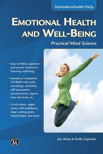 Cover for J. Alcoe · Emotional Health and Well-Being: Practical Mind Science - MyModernHealth FAQs (Paperback Book) [Pap / DVD edition] (2014)