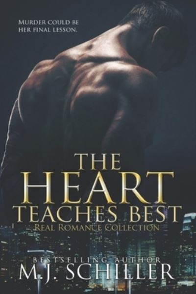 Cover for M J Schiller · The Heart Teaches Best (Paperback Book) (2017)