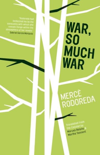 Cover for Merce Rodoreda · War, So Much War (Paperback Book) (2015)