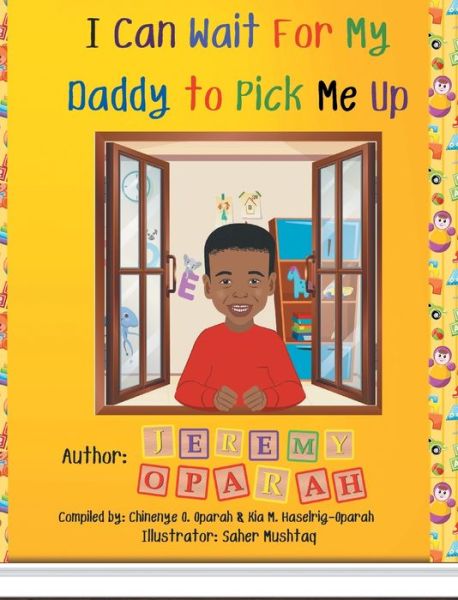 Cover for Jeremy Oparah · I Can Wait for My Daddy to Pick Me Up (Hardcover Book) (2020)