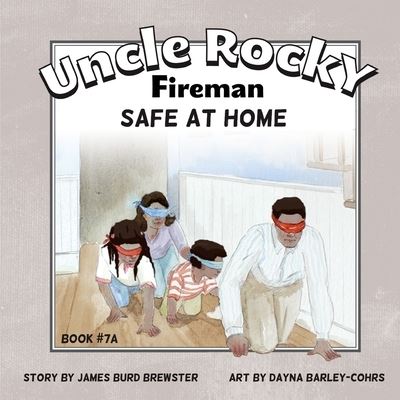 Cover for James Burd Brewster · Uncle Rocky, Fireman - #7AA - Safe at Home - Uncle Rocky, Fireman (Paperback Book) (2015)