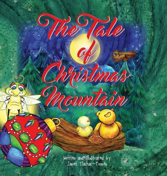 Cover for Janet Tlachac-Toonen · The Tale of Christmas Mountain (Hardcover Book) (2020)