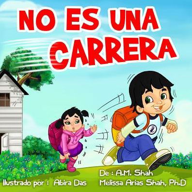 No Es Una Carrera - Shah, A M (University of Delhi) - Books - 99 Pages or Less Publishing LLC - 9781943684229 - May 23, 2016