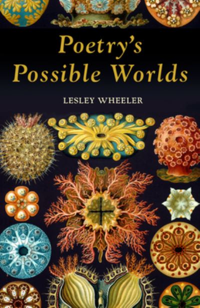 Cover for Lesley Wheeler · Poetry's Possible Worlds (Book) (2022)