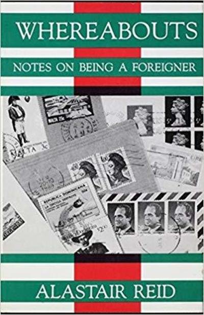 Cover for Alastair Reid · Whereabouts: Notes on being a Foreigner (Paperback Bog) (2018)