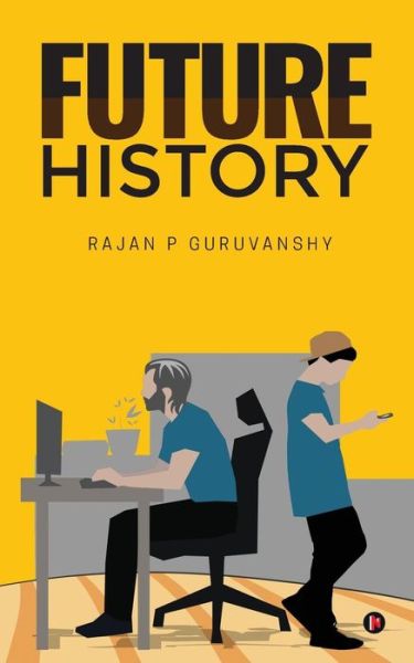 Cover for Rajan P Guruvanshy · Future History (Paperback Book) (2017)