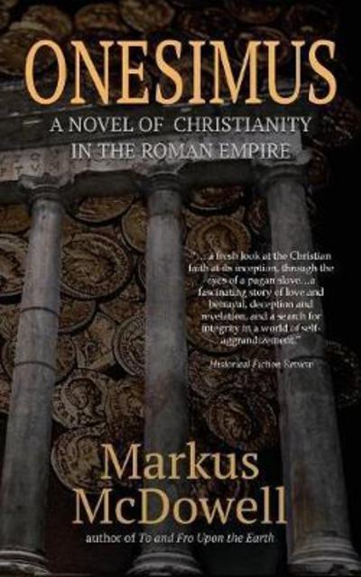 Cover for Markus McDowell · Onesimus: A Novel of Christianity in the Roman Empire (Taschenbuch) (2018)