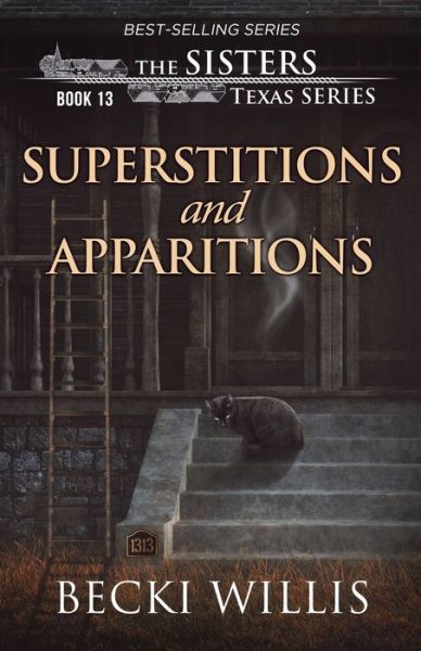 Cover for Becki Willis · Superstitions and Apparitions (The Sisters, Texas Mystery Series Book 13) (Paperback Book) (2022)