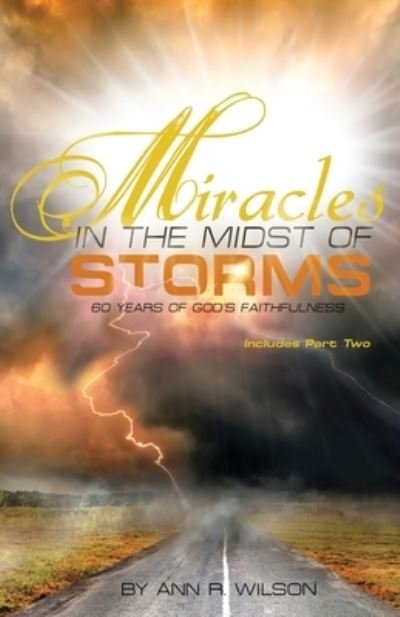 Cover for Ann Wilson · Miracles in the Midst of Storms (Book) (2022)