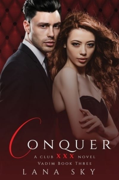 Cover for Lana Sky · Conquer (XXX Vadim Book 3) (Paperback Book) (2021)