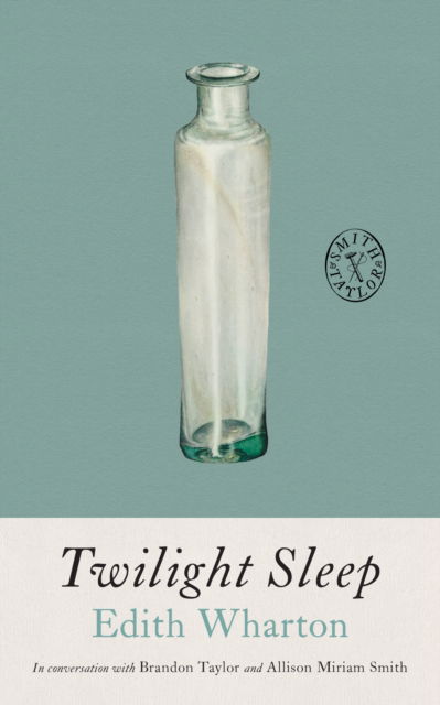 Cover for Edith Wharton · Twilight Sleep - Smith &amp; Taylor Classics (Taschenbuch) (2025)