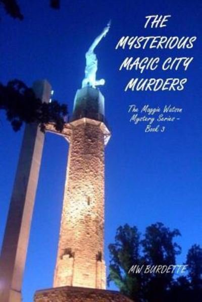 Cover for Mw Burdette · The Mysterious Magic City Murders (Paperback Bog) (2017)