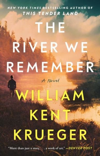 Cover for William Kent Krueger · The River We Remember: A Novel (Taschenbuch) (2024)