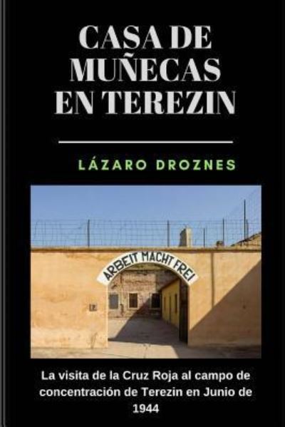 Cover for Lazaro Droznes · Casa de Munecas en Terezin (Paperback Book) (2018)