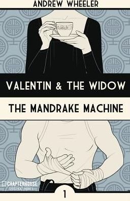 Cover for Andrew Wheeler · Valentin and The Widow: The Mandrake Machine - VALENTIN AND THE WIDOW MMPB (Paperback Book) (2017)