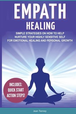 Cover for Jean Tierney · Empath Healing: Simple Strategies on How to Help Nurture your Highly Sensitive Self for Emotional Healing and Personal Growth (Paperback Book) (2019)