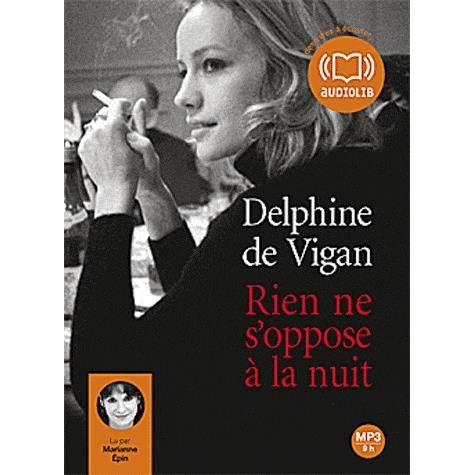 Cover for Delphine De Vigan · Rien Ne S'oppose A La Nuit (MP3-CD)