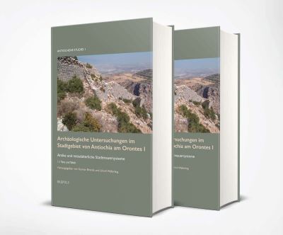 Archaologische Untersuchungen Im Stadtgebiet Von Antiochia Am Orontes I - Gunnar Brands - Books - Brepols Publishers - 9782503601229 - July 30, 2023