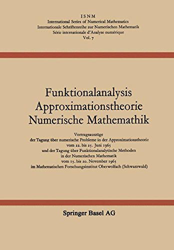 Cover for L Collatz · Funktionalanalysis Approximationstheorie Numerische Mathematik: Vortragsauszuge Der Tagung UEber Numerische Probleme in Der Approximationstheorie Vom 22. Bis 25. Juni 1965 Und Der Tagung UEber Funktionalanalytische Methoden in Der Numerischen Mathematik V (Paperback Book) [Softcover Reprint of the Original 1st 1967 edition] (2014)