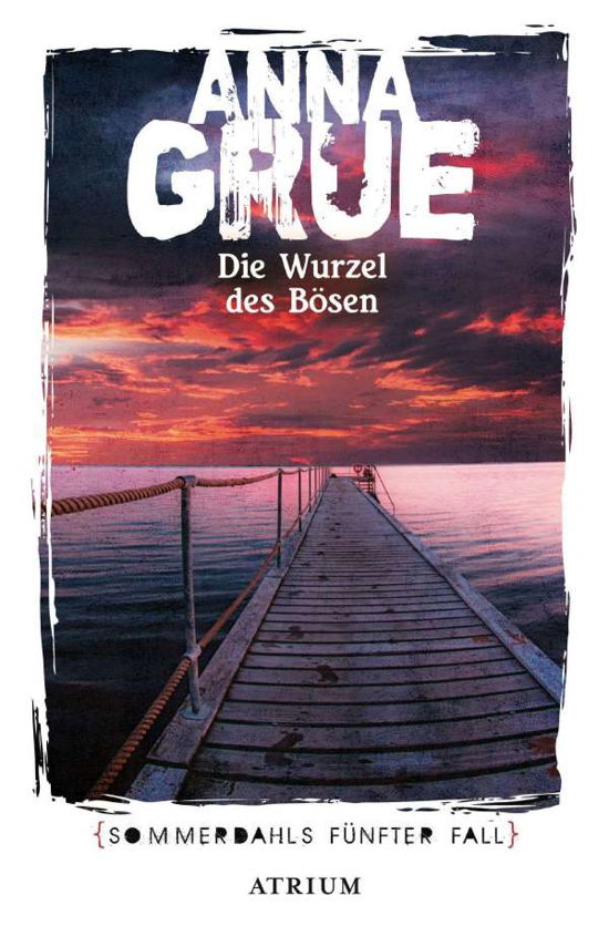 Cover for Anna Grue · Die Wurzel des Bösen (Paperback Bog) (2020)